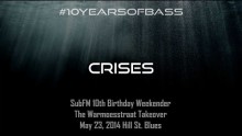 Crises live at #10YearsOfBass