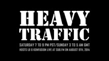 Heavy Traffic Radio: LB & Konfusion – 9th August 2014