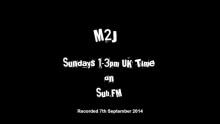 M2J – The Side Show – 7th September 2014
