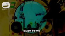 Taupe Beats - 10 Mar 2023